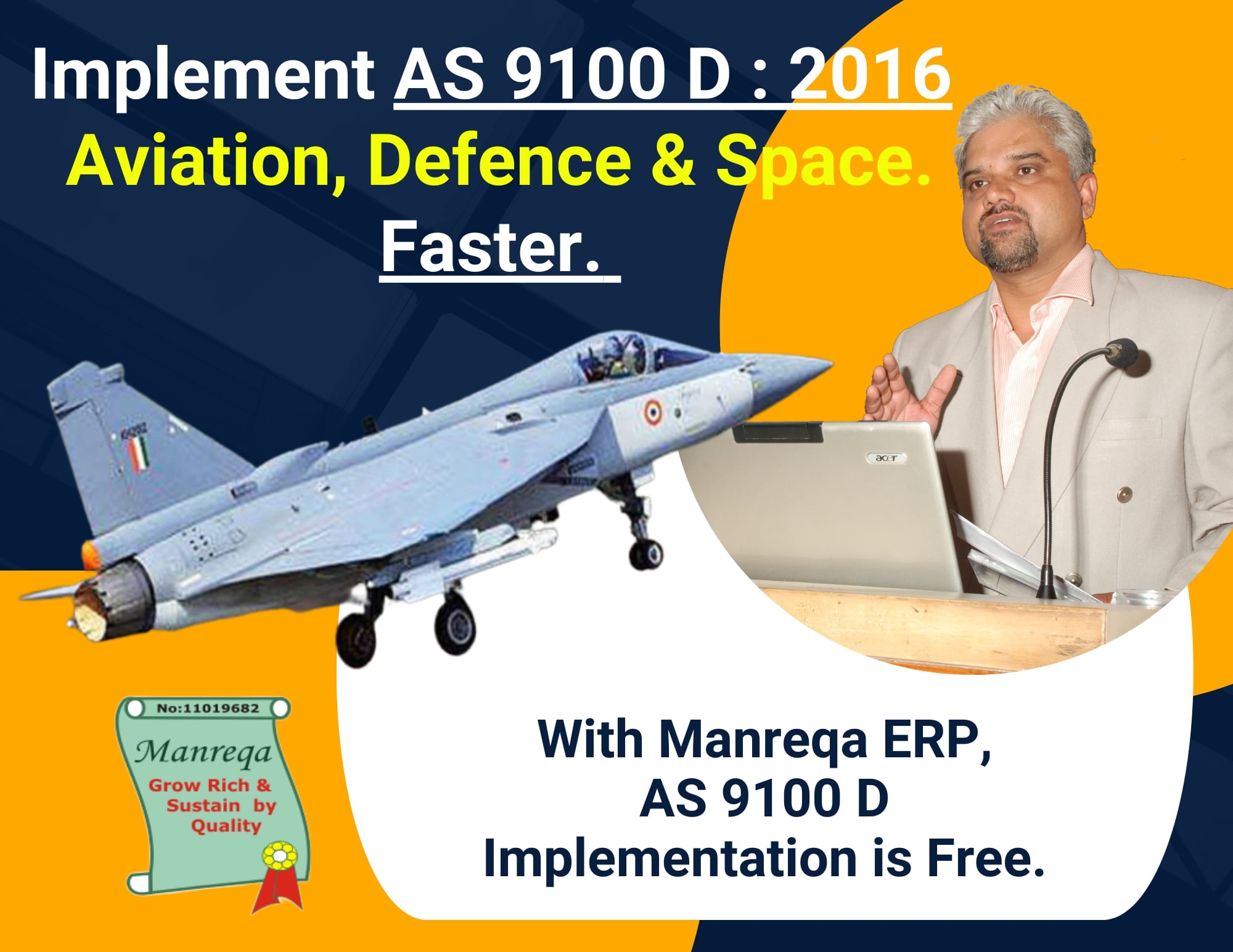 Implement AS 9100 D: 2016 Aviation, Defence & Space. Faster.
With Manreqa ERP, AS 9100 D Implementation is Free.